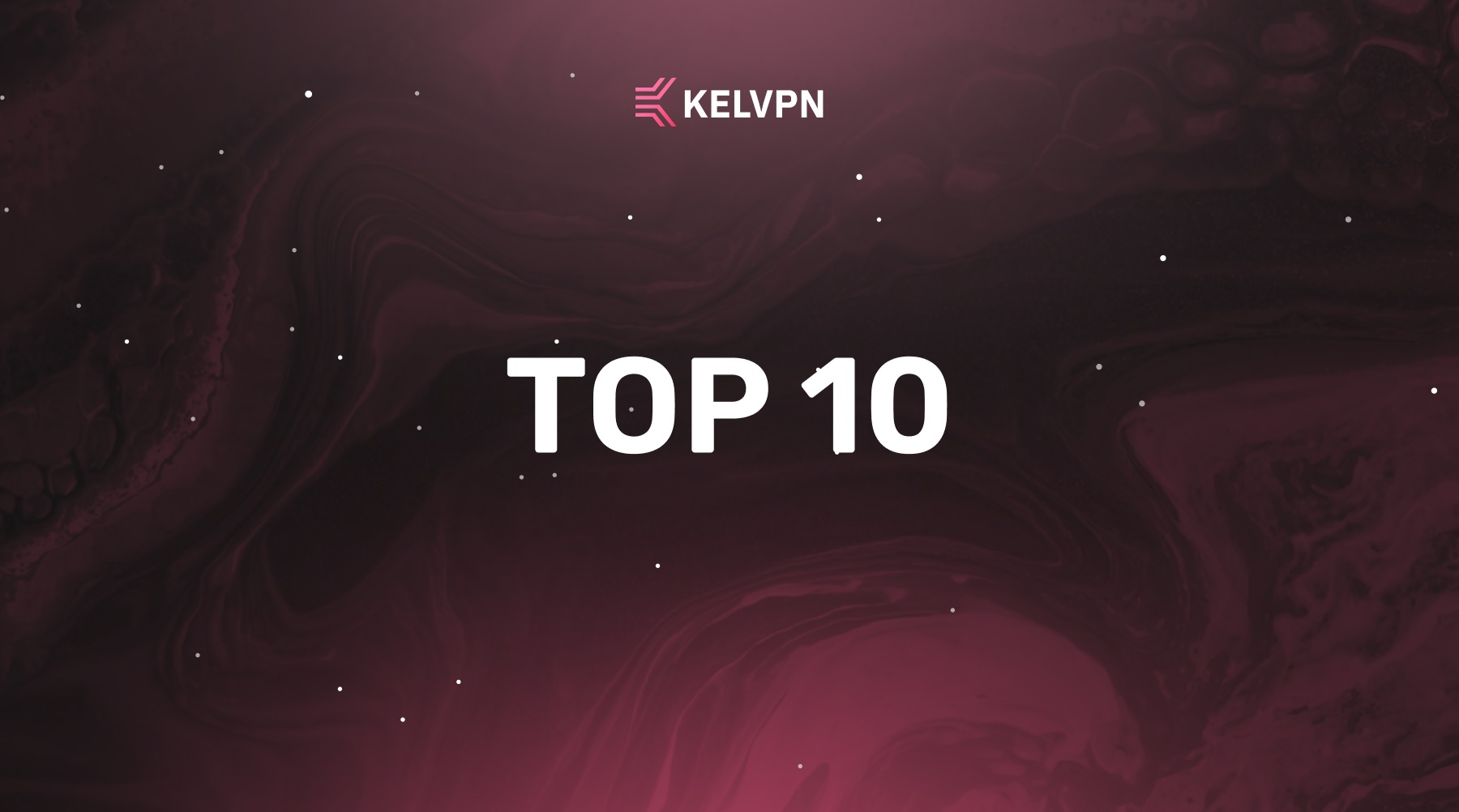 Top 10 Amazing Facts About VPN That Will Change Your View on Internet Security