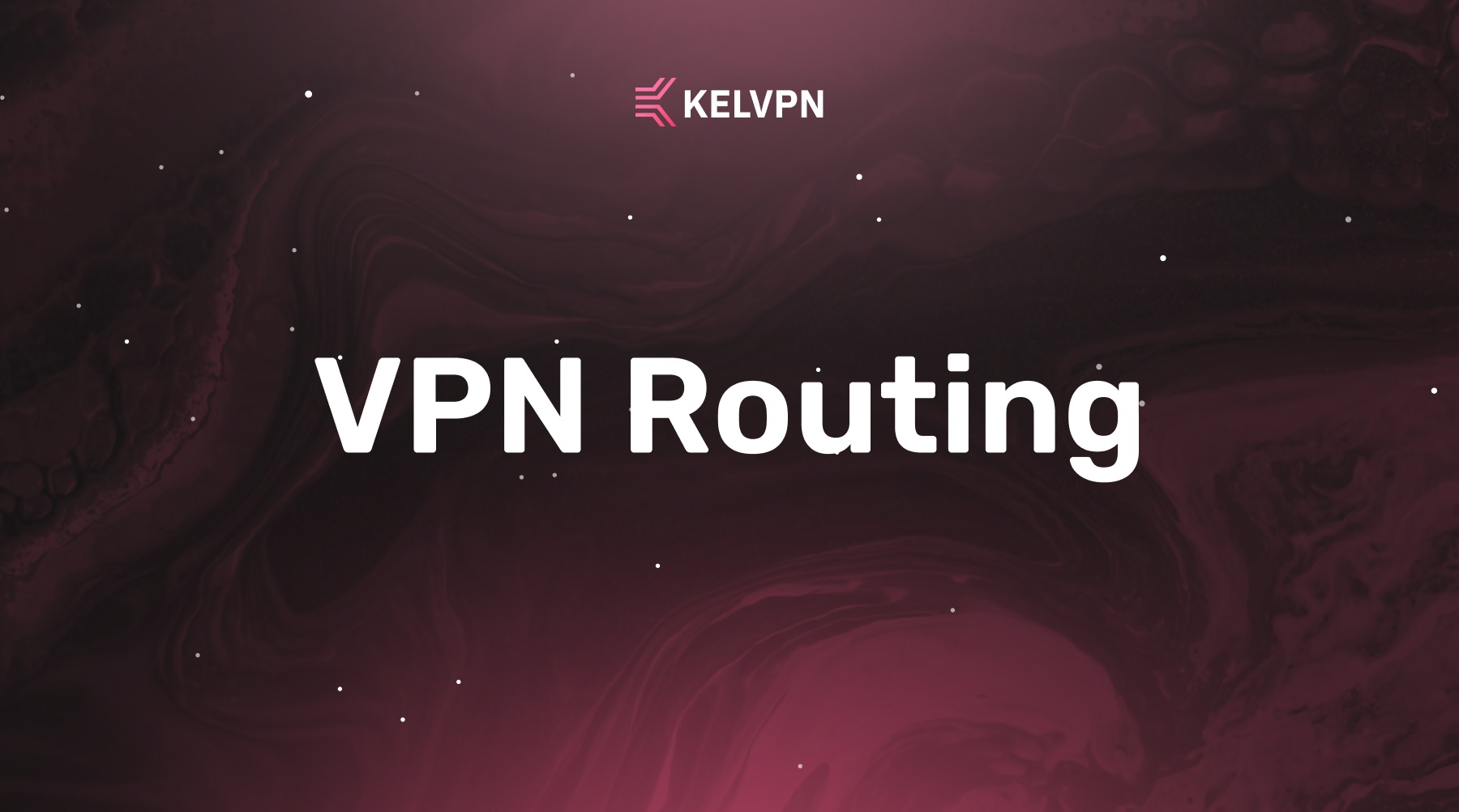 What Is VPN Routing: From Packet to Server and Back